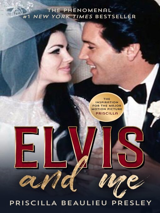 Titeldetails für Elvis and Me nach Priscilla Beaulieu Presley - Verfügbar
